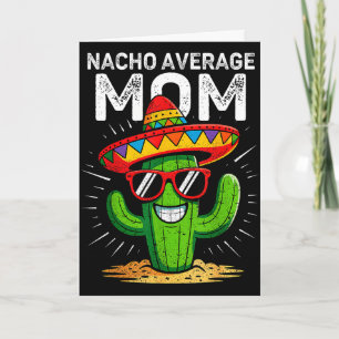 Tarjeta Madre promedio nacho divertida cinco de mayo fiest