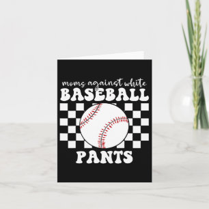Tarjeta Madres Contra Pantalones Blancos de Béisbol Divert
