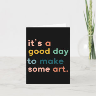 Tarjeta Maestra de arte es un buen día para hacer arte