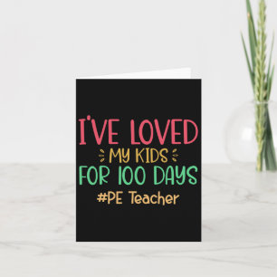 Tarjeta Maestra de Pe que he amado a mis hijos durante 100