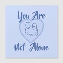 Tarjeta magnética del corazón azul "No estás solo"