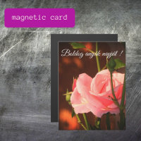 Tarjeta magnética rosa rosa húngaro Día de la Madr