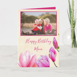 Tarjeta Magnolia Flores Feliz cumpleaños, foto de mamá