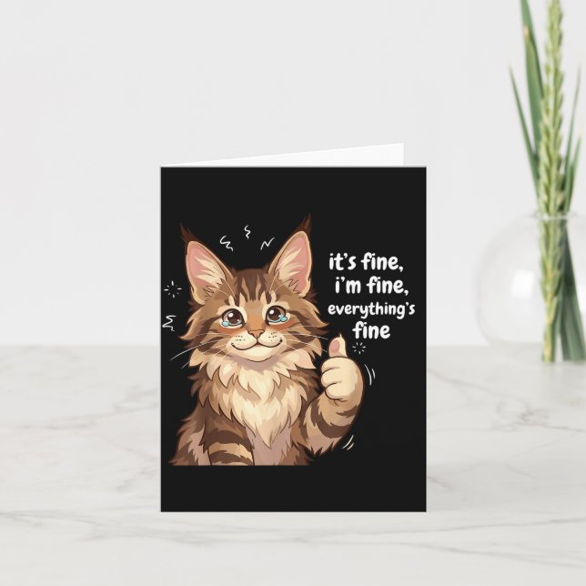 Tarjeta Maine Coon Cat Meme It's Fine I'm Fine Everything' (Anverso)