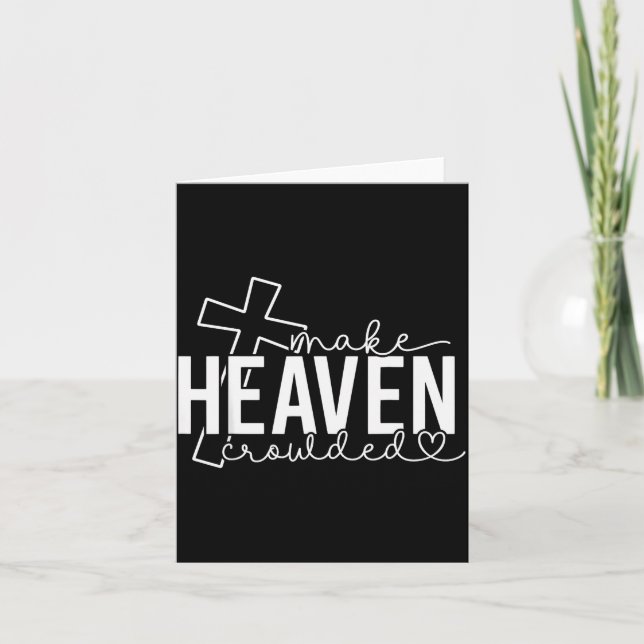 Tarjeta Make Heaven Crowded Cross Christian Faith Bible Wo (Anverso)