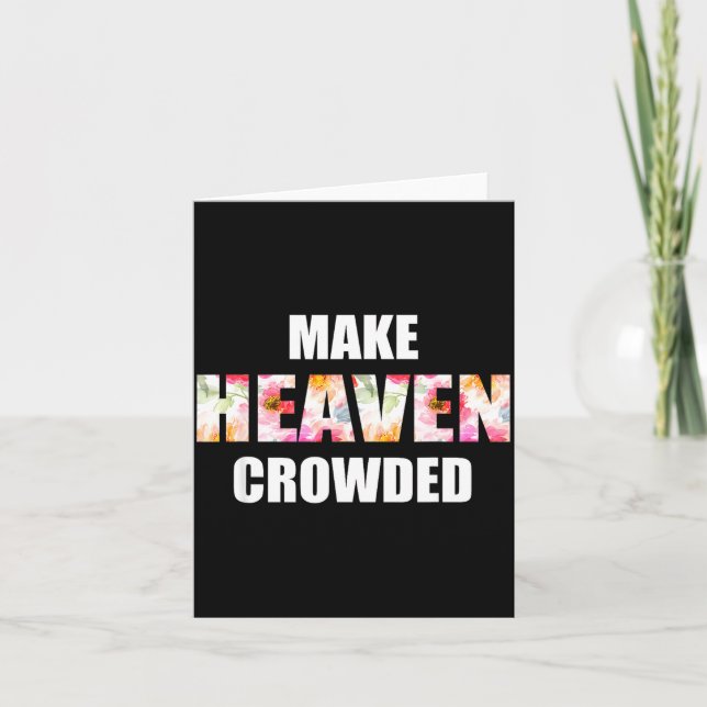 Tarjeta Make Heaven Crowded Floral Letter _ Christian Fait (Anverso)