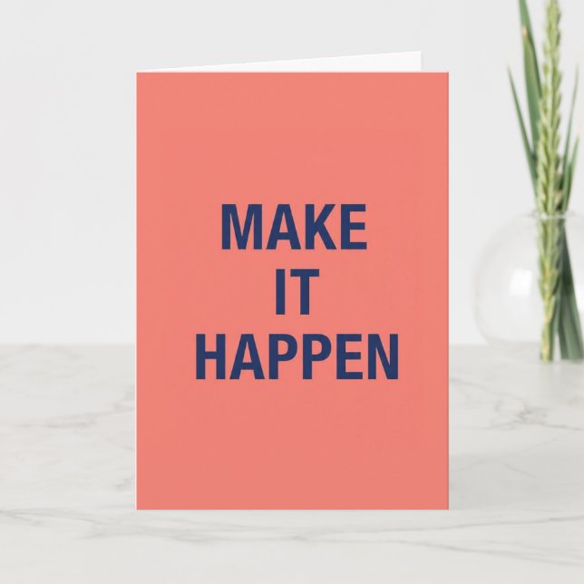 Tarjeta Make it happen motivational quote (Anverso)