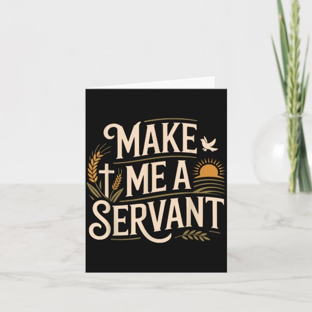 Tarjeta Make Me A Servant Faith-based Christian Worship  (Anverso)