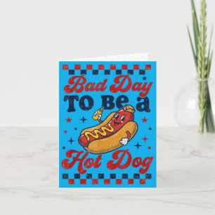Tarjeta Mal Día Para Ser Un Hot Dog Camiseta 4 De Julio Bb