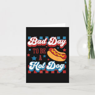 Tarjeta Mal Día Para Ser Un Hot Dog Retro 4 De Julio
