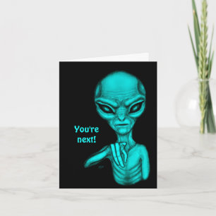 Tarjeta ¡Mala Alien, eres la siguiente!