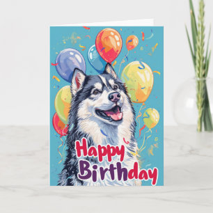 Tarjeta Malamute de Alaska con cumpleaños de los globos