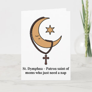 Tarjeta Mamá católica ocupada de St Dymphna Divertida Nece