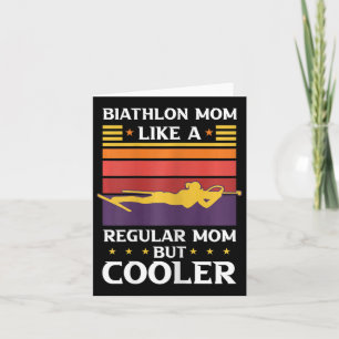 Tarjeta Mamá de Biatlón Femenino Como Una Mamá Normal Pero