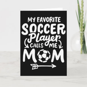 Tarjeta Mamá de Fútbol Mi jugador de fútbol favorito me ll