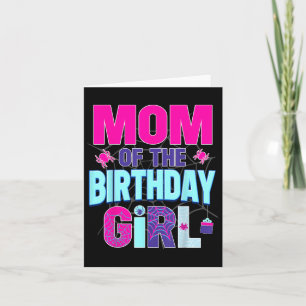 Tarjeta Mamá Del Chica De Cumpleaños Camisas Que Coinciden