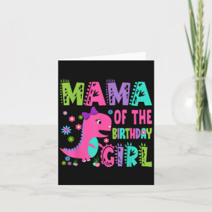 Tarjeta Mamá Del Chica De Cumpleaños Saurus Rex Dinosaurio