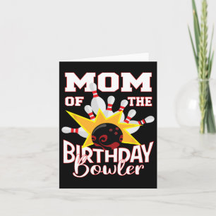 Tarjeta Mamá Del Fiesta De Bolos De Cumpleaños Bowler