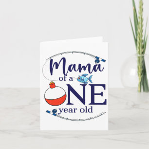 Tarjeta Mamá Del Gran Niño Pesquero Primer Cumpleaños Ofi