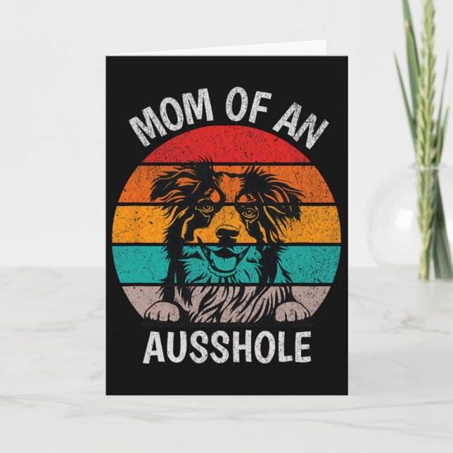 Tarjeta Mamá Divertida De Un Ausshole Australian Shepherd  (Anverso)