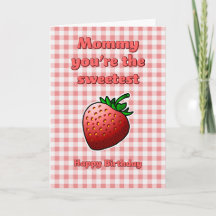 Mamá, eres la carta de cumpleaños de fresa más dul