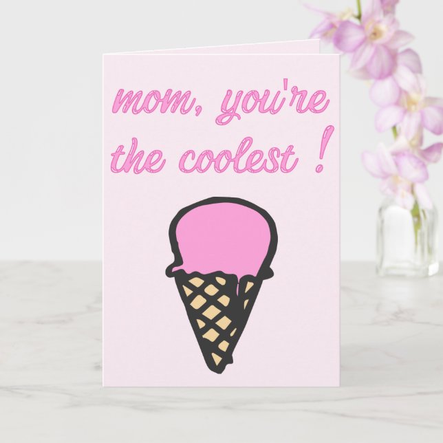 Tarjeta ¡Mamá, eres la más genial! - Cono De Helado Cuto (Orquídea)