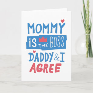 Tarjeta Mamá es el jefe papá y estoy de acuerdo