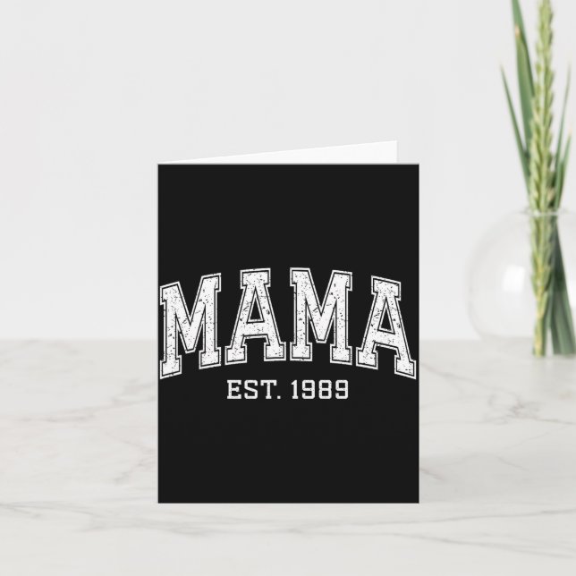 Tarjeta Mama Est 1989 Mom D Mothers Day Ized  (Anverso)
