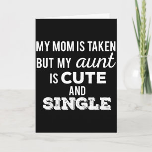 Tarjeta Mamá está ocupada pero la tía es linda y soltera f