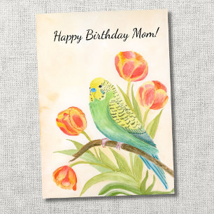 Tarjeta Mamá Feliz Cumpleaños Periquito con Tulipanes