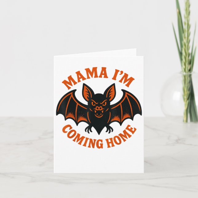 Tarjeta Mama I’m Coming Home Bat Tee _1  (Anverso)