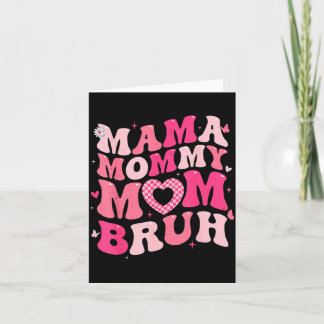 Tarjeta Mamá Mami Mamá Bruh Divertido para Mujer Mujeres A