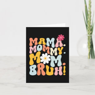 Tarjeta Mamá Mami Mamá Bruh Genial Día de las Madres