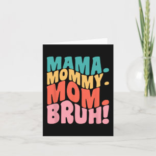 Tarjeta Mamá Mami Mamá Bruh Genial Día de las Madres 1 