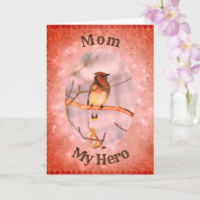 Tarjeta Mamá mi héroe Waxwing Bird Birday Card (Orquídea)