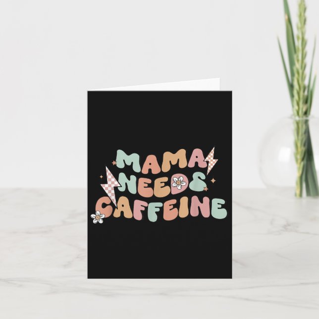 Tarjeta Mama Needs Caffeine Funny Quote For Moms  (Anverso)