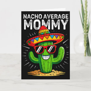 Tarjeta Mamá promedio nacho divertida cinco de mayo mexica