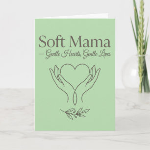 Tarjeta Mama Suave: Corazones Suaves, Vidas Suaves