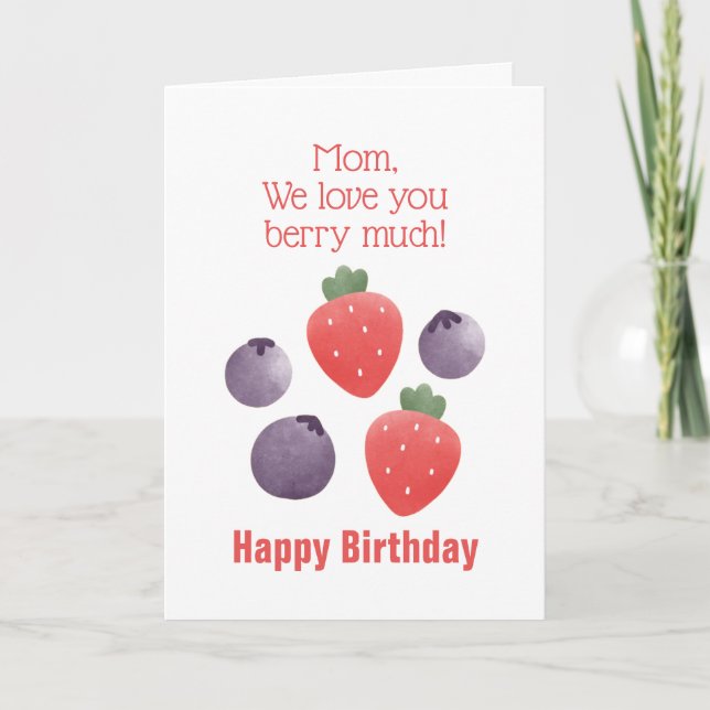 Tarjeta Mamá te queremos Berry mucho cumpleaños (Anverso)