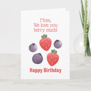 Tarjeta Mamá te queremos Berry mucho cumpleaños