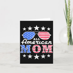 Tarjeta Mamá totalmente americana Día de la Independencia