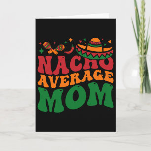 Tarjeta Mamacita de mamá promedio Nacho Sombrero Mexicano