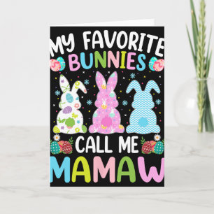Tarjeta Mamaw Bunny Mis conejos favoritos me llaman Mamaw 
