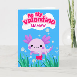 Tarjeta Mamaw Valentine Cute Axolotl con el corazón
