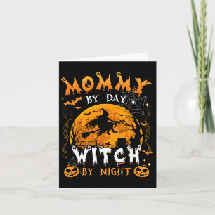 Tarjeta Mami By Day Witch By Night Fun Family Halloween C