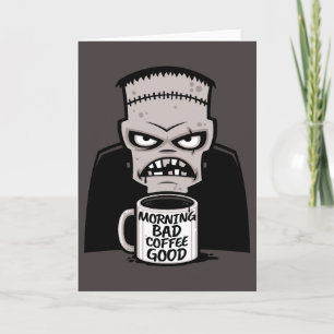 Tarjeta Mañana Café Malo Buen Monstruo Reanimado