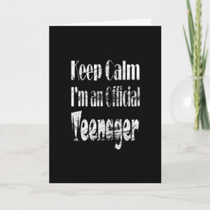 Tarjeta Mantén la calma, ahora soy un adolescente oficial