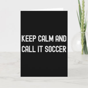 Tarjeta Mantén la calma y llámalo fútbol fútbol divertido