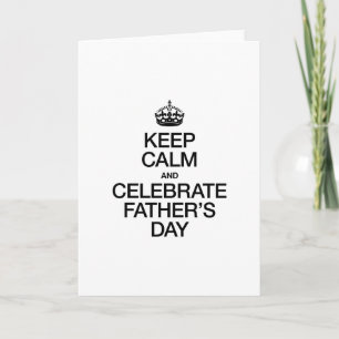 TARJETA MANTENER LA CALMA Y CELEBRAR EL DÍA DEL PADRE