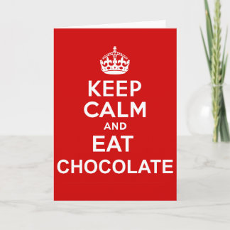 Tarjeta Mantener la calma y comer chocolate